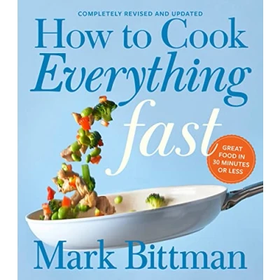 Abbildung von How to Cook Everything Fast Revised Edition: A Quick &amp; Easy Cookbook (How Series, 6, Band 6)