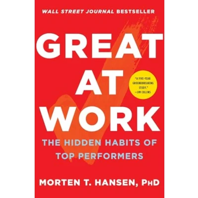 Abbildung von Great at Work: The Hidden Habits of Top Performers