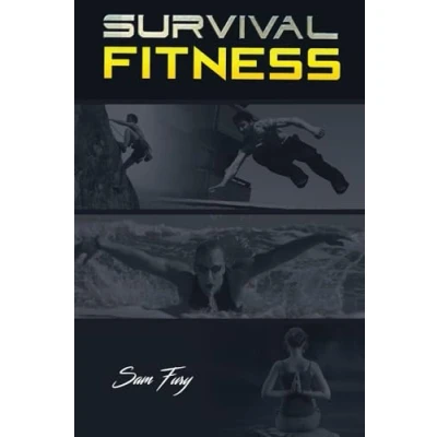 Abbildung von Survival Fitness: The Ultimate Fitness Plan for Escape, Evasion, and