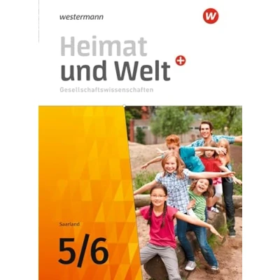 Abbildung von Heimat und Welt Gesellschaftswissenschaften Ausgabe 2021 für das Saarland: Schulbuch 5 / 6 (Heimat Plus Gesellschaftswissenschaften: Saarland)