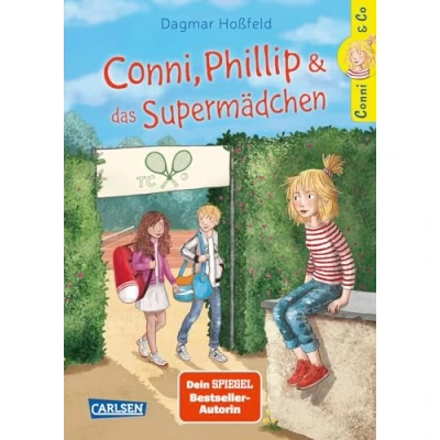 Abbildung von Conni &amp; Co 7: Conni, Phillip und das Supermädchen: Ein Kinderbuch über Eifersucht Vertrauen für starke Mädchen ab 10 Jahren (7)