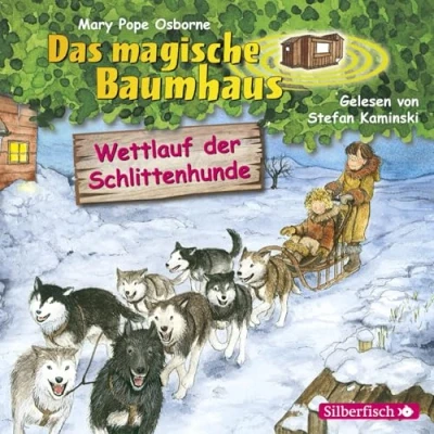 Abbildung von Wettlauf der Schlittenhunde (Das magische Baumhaus 52): 1 CD
