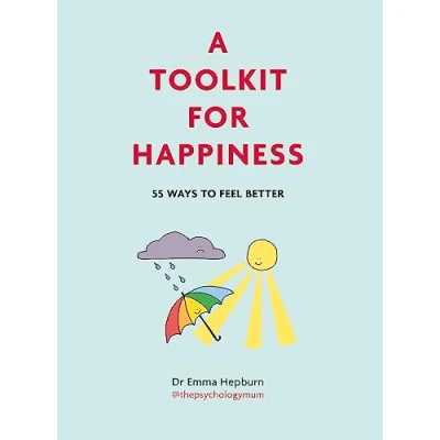 Abbildung von A Toolkit for Happiness: 55 Ways to Feel Better