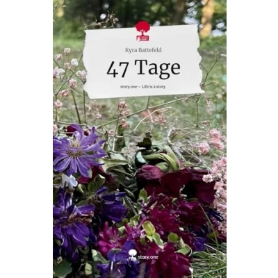 Abbildung von 47 Tage. Life is a Story story.one