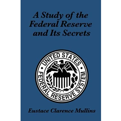 Abbildung von A Study of the Federal Reserve and Its Secrets