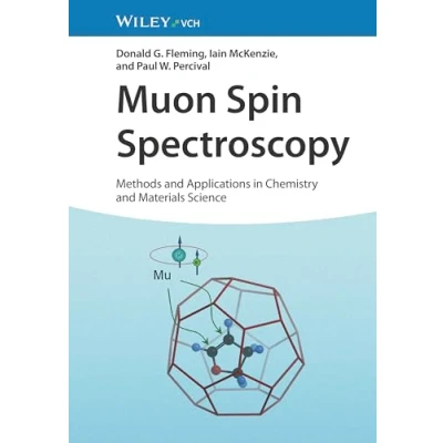 Abbildung von Muon Spin Spectroscopy: Methods and Applications in Chemistry Materials Science