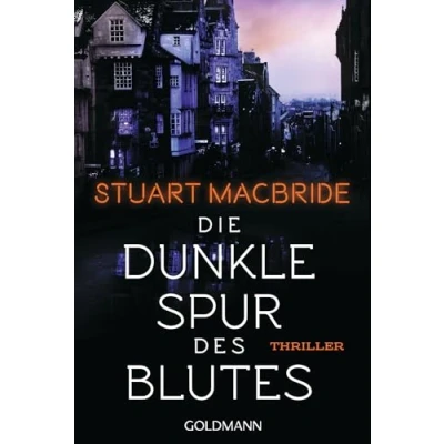Abbildung von Die dunkle Spur des Blutes: Thriller (Detective Sergeant Logan McRae, Band 12)