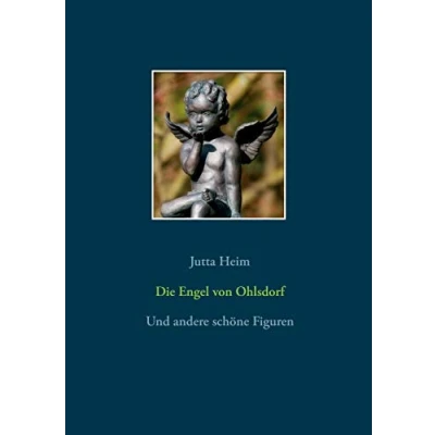 Abbildung von Die Engel von Ohlsdorf: Und andere schöne Figuren
