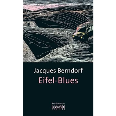 Abbildung von Eifel Blues: Kriminalroman (Grafitäter und Grafitote)
