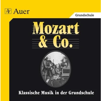 Abbildung von Klassische Musik in der Grundschule. Mozart &amp; Co. Audio CD mit Hörbeispielen