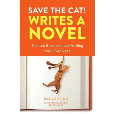 Abbildung von Save The Cat! Writes a Novel: Last Book On Novel Writing You&#039;ll Ever Need
