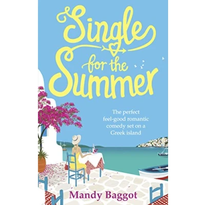 Abbildung von Single for the Summer: A feel good summer read from Queen of Greek romantic comedies