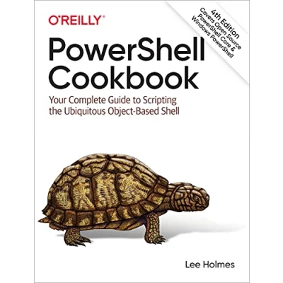 Abbildung von PowerShell Cookbook: Your Complete Guide to Scripting the Ubiquitous Object Based Shell