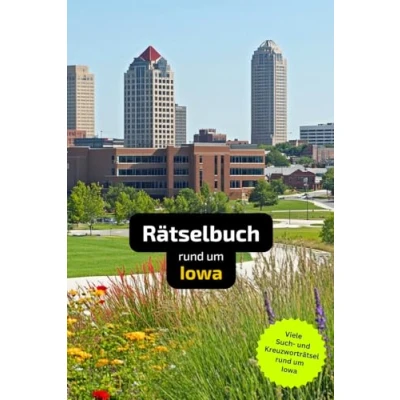 Abbildung von Rätselbuch rund um Iowa: Tolles Geschenk für Iowa Kenner. Worträtsel und knifflige Herausforderungen in einem Kreuzworträtselheft.