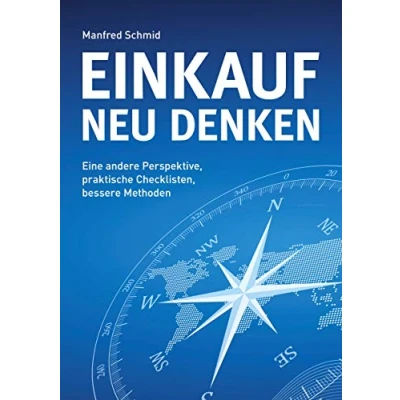 Abbildung von Einkauf neu denken: Eine andere Perspektive, praktische Checklisten, bessere Methoden