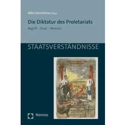 Abbildung von Die Diktatur des Proletariats: Begriff Staat Revision (Staatsverständnisse)