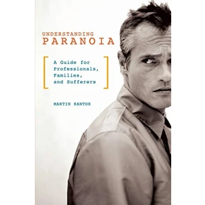 Abbildung von Understanding Paranoia: A Guide for Professionals, Families, and Sufferers