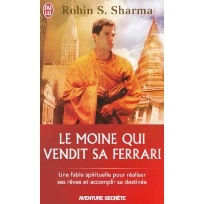 Abbildung von Le moine qui vendit sa Ferrari: Une fable spirituelle pour réaliser vos rêves et accomplir votre destinée