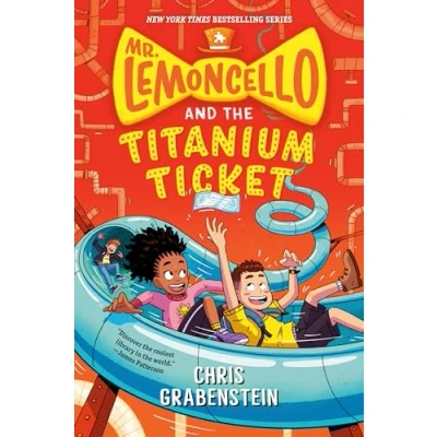 Abbildung von Mr. Lemoncello and the Titanium Ticket (Mr. Lemoncello&#039;s Library)