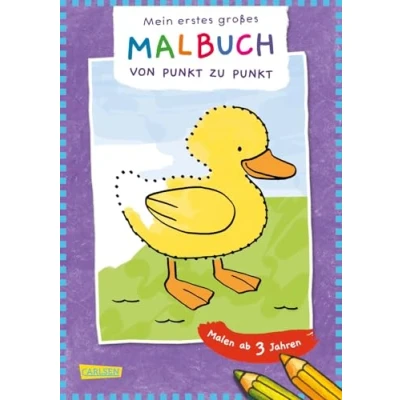 Abbildung von Ausmalbilder für Kita Kinder: Mein erstes großes Malbuch: Punkt zu Punkt: Malen ab 3 Jahren Fröhliche Motive Klare Linien Spiel und Spaß ... Filzstifte Wachsmalstifte Wasserfarben