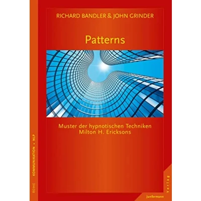 Abbildung von Patterns: Muster der hypnotischen Techniken Milton H. Ericksons