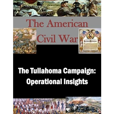Abbildung von The Tullahoma Campaign: Operational Insights (The American Civil War)