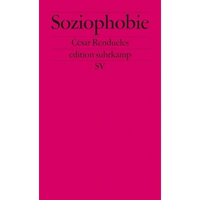 Abbildung von Soziophobie: Politischer Wandel im Zeitalter der digitalen Utopie (edition suhrkamp)