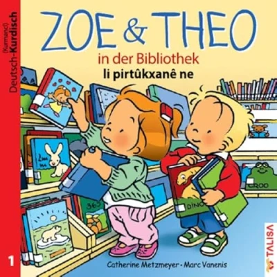 Abbildung von ZOE &amp; THEO in der Bibliothek (D Kurdisch): Zweisprachige Ausgabe