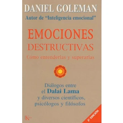 Abbildung von Emociones destructivas : cómo entenderlas y superarlas diálogos entre el Dalai Lama diversos científicos, psicólogos filósofos (Ensayo)