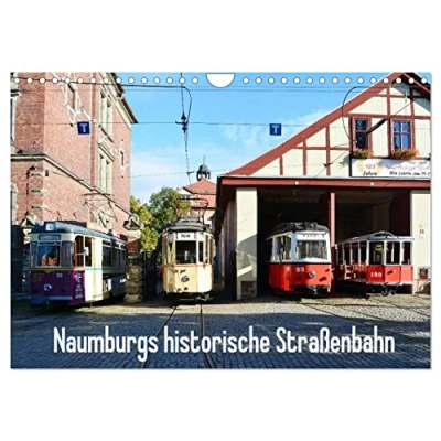 Abbildung von Naumburgs historische Straßenbahn (Wandkalender 2025 DIN A4 quer), CALVENDO Monatskalender