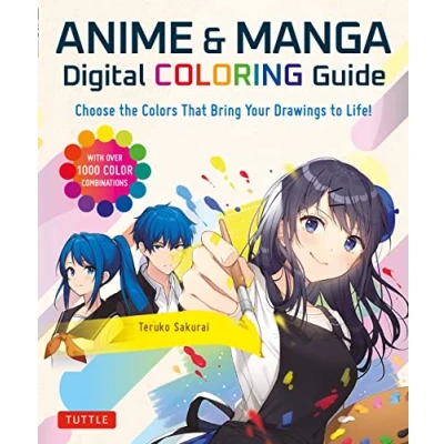 Abbildung von Anime &amp; Manga Digital Coloring Guide: Choose the Colors That Bring Your Drawings to Life!