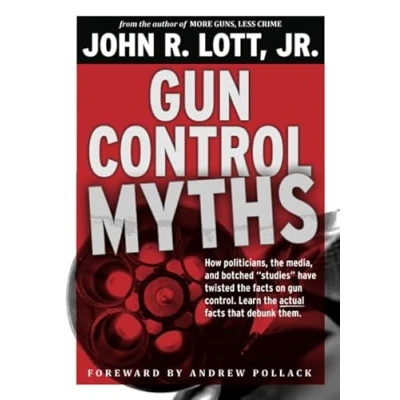 Abbildung von gun control Myths: How politicians, the media, and botched &quot;studies&quot; have twisted facts on