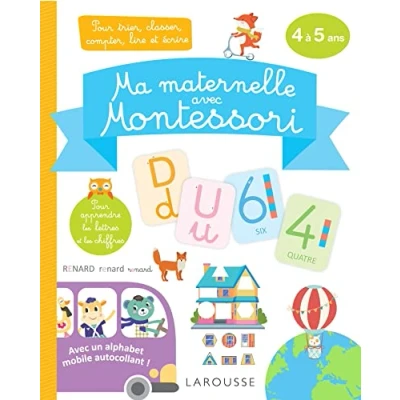 Abbildung von Ma maternelle avec MONTESSORI, 4 5 ans: Pour trier, classer, compter, lire et écrire