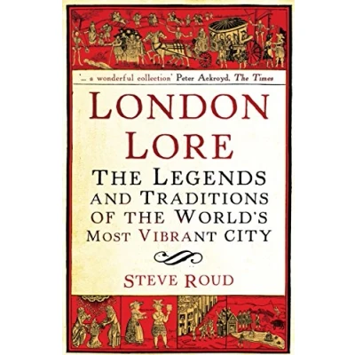 Abbildung von London Lore: the legends and traditions of world&#039;s most vibrant city