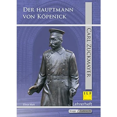 Abbildung von Der Hauptmann von Köpenick Carl Zuckmayer Lehrerheft (Saarland): Unterrichtsmaterialien, Kopiervorlagen, Heft, Lösungen, Interpretationshilfe (Literatur im Unterricht: Sekundarstufe I)