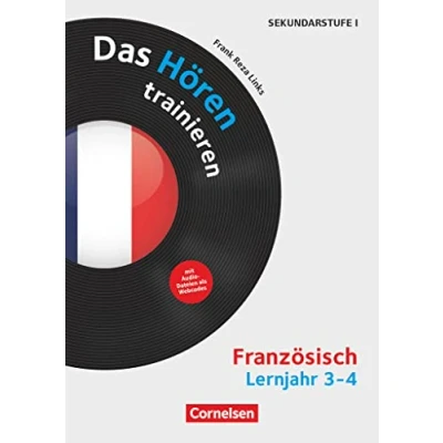 Abbildung von Das Hören trainieren Hörkompetenz in den Fremdsprachen Sekundarstufe I/II Französisch Lernjahr 3/4: Kopiervorlagen mit Audio Material