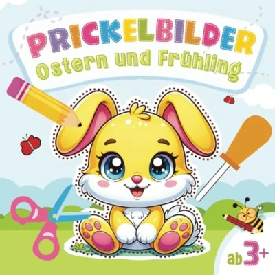 Abbildung von Prickelbilder Ostern und Frühling: Kreatives Bastelbuch zum Prickeln, Malen Ausschneiden Prickelblock für Jungen Mädchen, Kinder ab 3 Jahre.