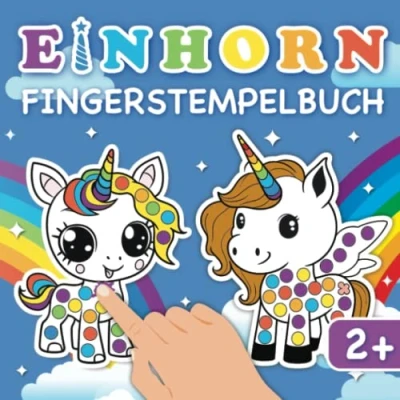 Abbildung von Fingerstempelbuch ab 2 Jahren: Einhörner Fingerstempeln, Malen und Basteln
