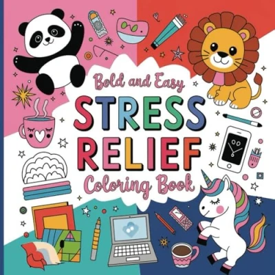 Abbildung von Bold and Easy Stress Relief Coloring Book: Simple Soothing Pages for Kids Adults to Unwind