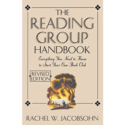 Abbildung von Reading Group Handbook, The: Everything You Need to Know Start Your Own Book Club