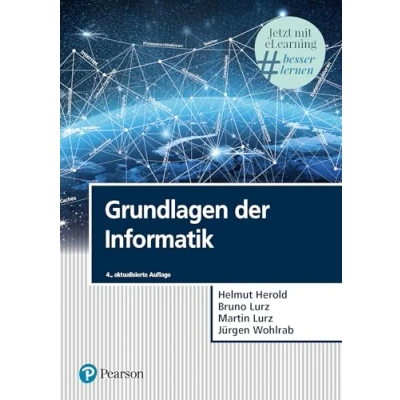 Abbildung von Grundlagen der Informatik. Mit eLearning Zugang MyLab Informatik (Pearson Studium IT)