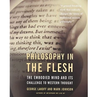 Abbildung von Philosophy In The Flesh: Embodied Mind and its Challenge to Western Thought