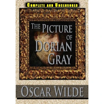 Abbildung von The Picture Of Dorian Gray Complete And Uncensored