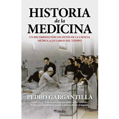 Abbildung von Historia de la medicina: Un recorrido por los hitos ciencia médica a lo largo del tiempo (Divulgación histórica)