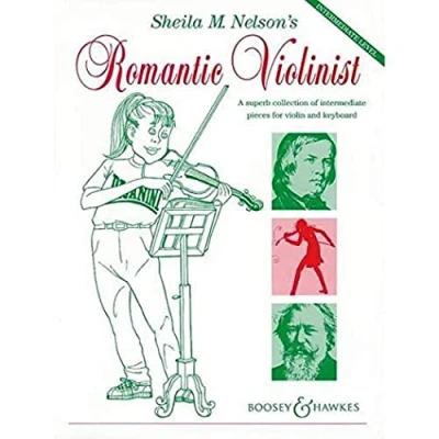 Abbildung von Sheila M. Nelson&#039;s Romantic Violinist: Eine wundervolle Sammlung mittelschwerer Stücke. Violine und Klavier.