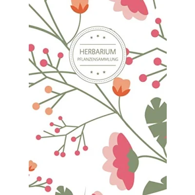 Abbildung von Herbarium Pflanzensammlung: Leer A4 Pflanzen Sammeln, Bestimmen, Aufbewahren 110 Seiten Papier Weiß Pflanzenbestimmung Motiv: Vintage Blumen Muster Natur Bunt