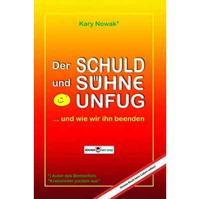 Abbildung von Der SCHULD und SÜHNE UNFUG: ... wie wir ihn beenden
