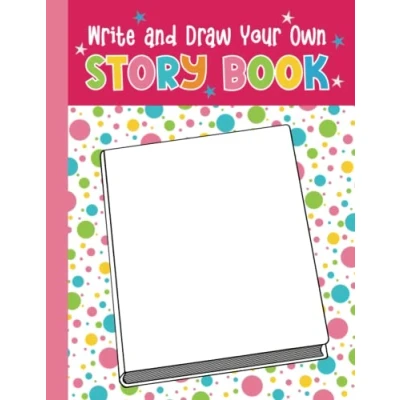 Abbildung von Write and Draw Your Own Story Book: for Children to Make their Very Picture Book Storybook Girls a Kids 6+