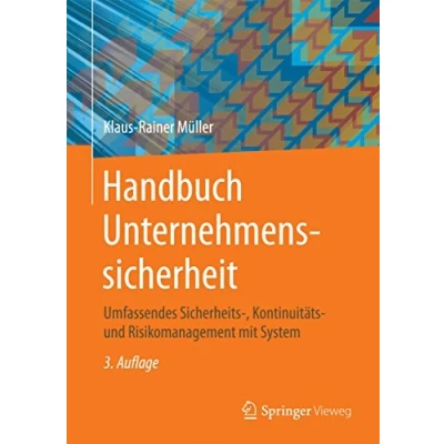 Abbildung von Handbuch Unternehmenssicherheit: Umfassendes Sicherheits , Kontinuitäts und Risikomanagement mit System