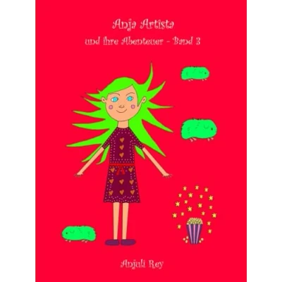 Abbildung von Anja Artista und ihre Abenteuer Band 3